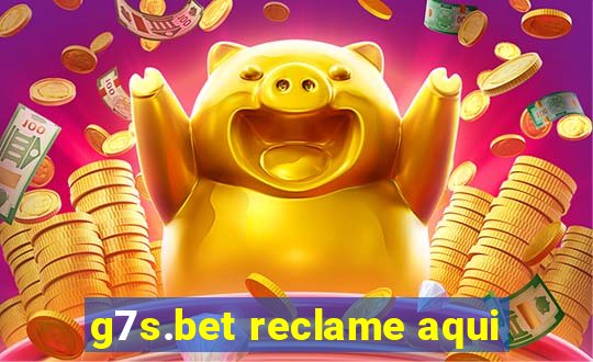 g7s.bet reclame aqui